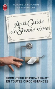 Antiguide de savoir-vivre