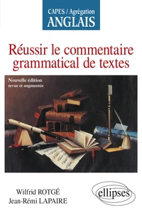Réussir le commentaire grammatical de textes