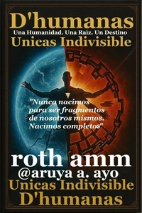D'humanas, Unicas e Indivisible