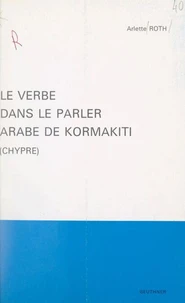 Le verbe dans le parler arabe de Kormakiti (Chypre)