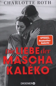 Die Liebe der Mascha Kaléko
