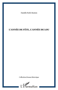 L'année de fête, l'année de Lou