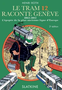 Le tram 12 raconte Genève