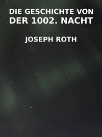 Die Geschichte von der 1002. Nacht