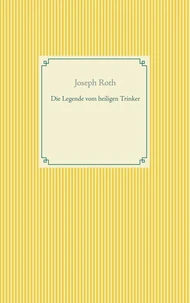 Die Legende vom heiligen Trinker