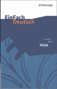 EinFach Deutsch Textausgaben. Joseph Roth: Hiob: Gymnasiale Oberstufe