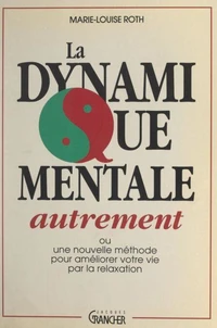 La dynamique mentale autrement