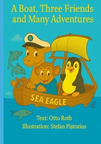 A Boat, Three Friends and Many Adventures