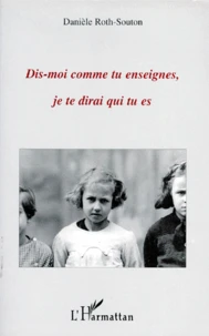 Dis-moi comme tu enseignes, je te dirai qui tu es