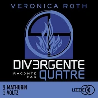 Divergente raconté par Quatre