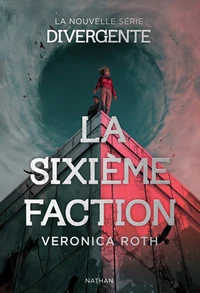La sixième faction