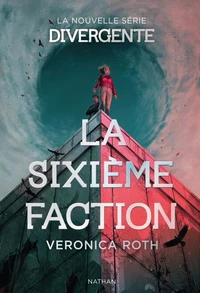 La sixième faction