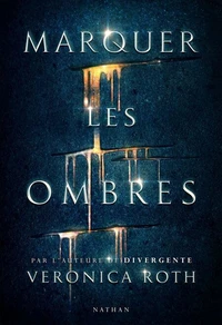 Marquer les ombres Tome 1