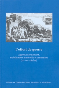  ROTHIOT/MAZAURI - L'effort de guerre - Approvisionnement, mobilisation matérielle et armement (XIVe-XXe siècles).