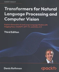 Transformers for Natural Language Processing and Computer Vision