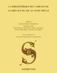 La bibliothèque de l'abbaye de Clairvaux du XIIe au XVIIIe siècle