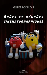 Goûts et dégoûts cinématographiques