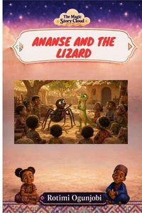 Ananse and the Lizard