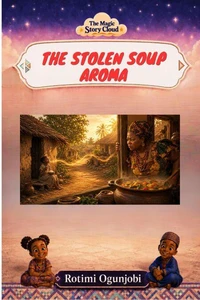 The Stolen Soup Aroma