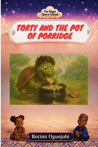 Torty and the Pot of Porridge