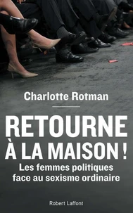 "Retourne à la maison !"