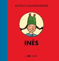 Rotraut Susanne Berner - Inès.