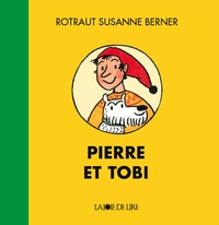 Rotraut Susanne Berner - Pierre et Tobi.