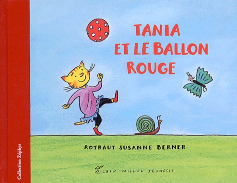 Rotraut Susanne Berner - Tania Et Le Ballon Rouge.