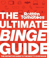 Rotten Tomatoes: The Ultimate Binge Guide