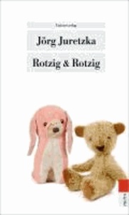 Rotzig & Rotzig - Kriminalroman.