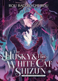 The Husky and His White Cat Shizun Tome 10