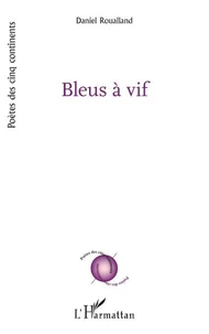 Bleus à vif