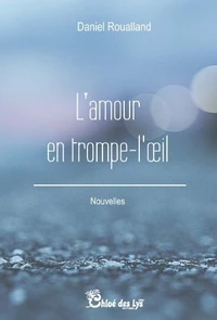 L'amour en trompe-l'oeil