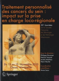 Traitement personnalisé des cancers du sein : impact sur la prise en charge loco-régionale