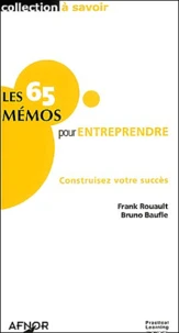 Les 65 mémos pour entreprendre