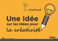 Une idée sur les idées pour la créativité