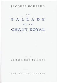 La ballade et le chant royal