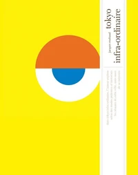 Tokyo infra-ordinaire