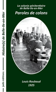 La colonie pénitentiaire de Belle-Ile-en-Mer
