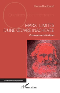 Marx : limites d'une oeuvre inachevée