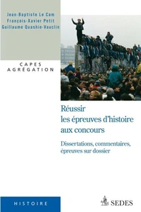Réussir les épreuves d'histoire aux concours