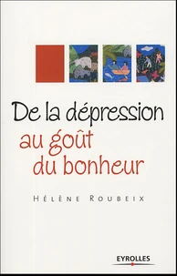 De la dépression au goût du bonheur