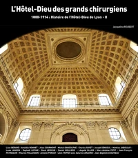 Histoire du Grand Hôtel-Dieu de Lyon