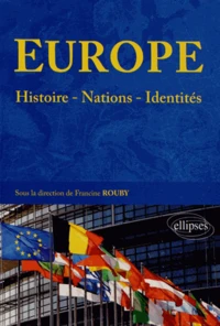 Europe : histoire, nations, identités