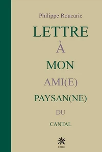 Lettre à mon ami(e) paysan(ne) du Cantal