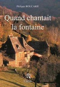 Quand chantait la fontaine