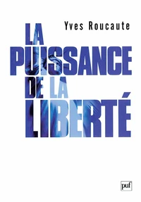 La puissance de la liberté