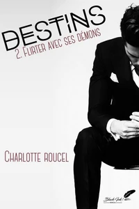 Destins : tome 2