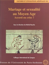 Mariage Et Sexualite Au Moyen Age. Accord Ou Crise, Colloque International De Conque