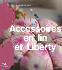 Accessoires en lin et Liberty